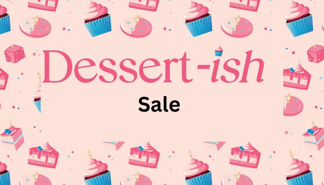 Dessert-Ish Sale